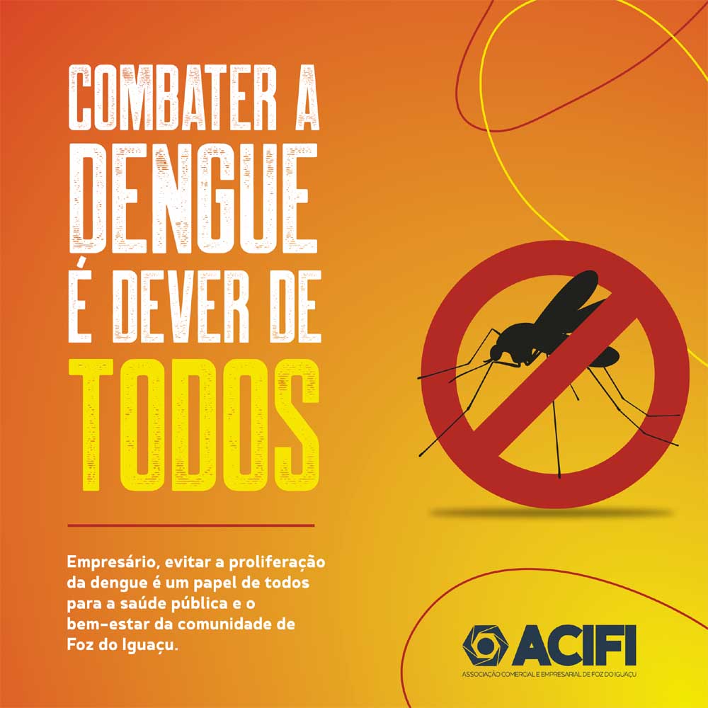 Combater a dengue é dever de todos!